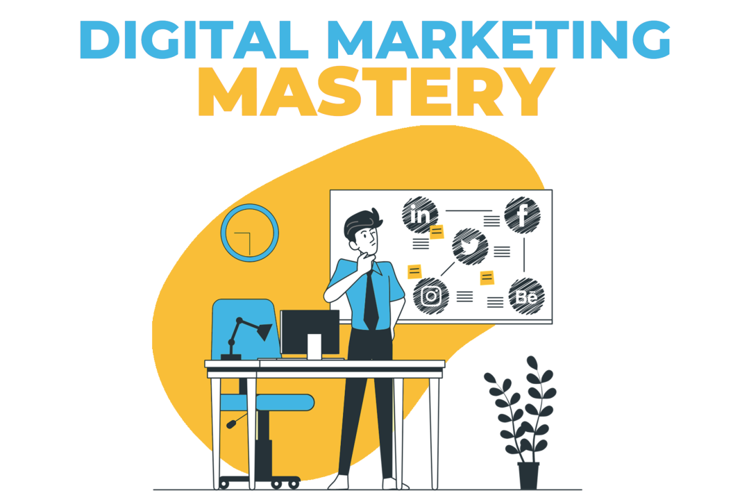 Complete Digital Marketing Mastery